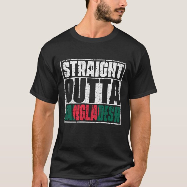 Straight Outta Bangladesh Flag T-Shirt (Front)