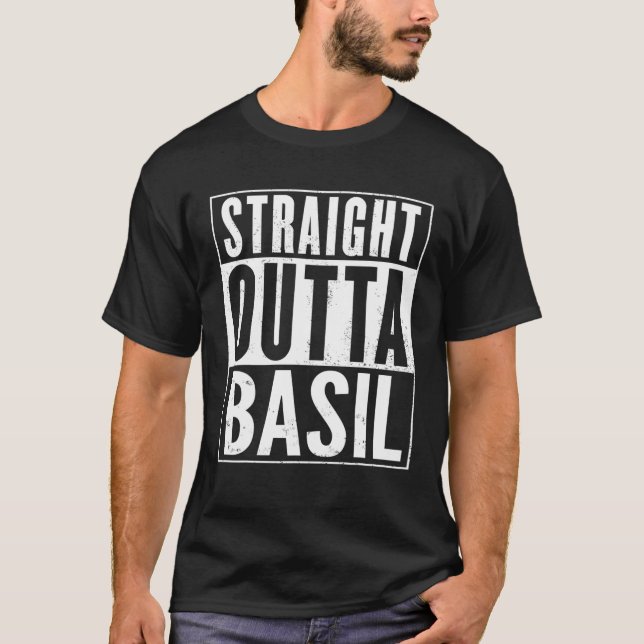 Straight Outta Basil Funny T-Shirt (Front)
