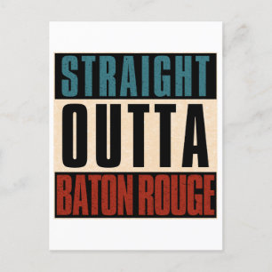 Straight Outta Baton Rouge Louisiana LA Holiday Postcard