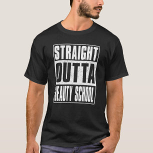 Straight Outta Beauty School Kids Girls Boys Gradu T-Shirt