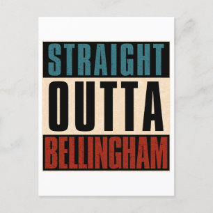 Straight Outta Bellingham Washington WA Postcard
