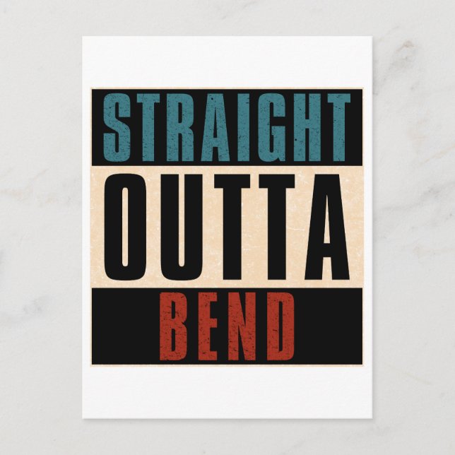 Straight Outta Bend Oregon OR Postcard (Front)