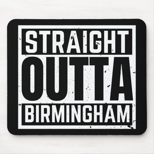 Straight Outta Birmingham Mouse Pad (Front)