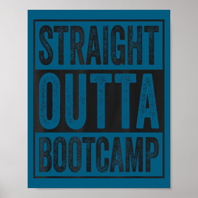 Straight outta bootcamp soldier basic training poster (Front)