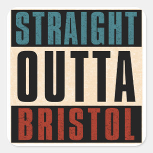 Straight Outta Bristol Connecticut CT Square Sticker