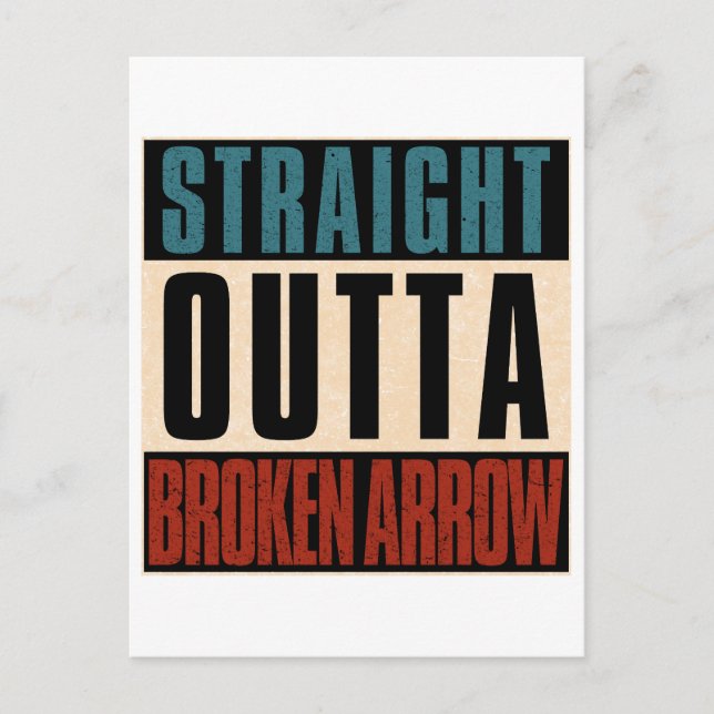 Straight Outta Broken Arrow Oklahoma OK Postcard (Front)