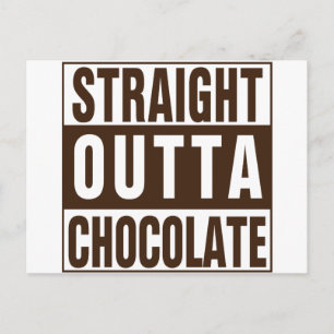 Straight Outta Brown Chocolate Postcard