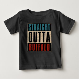 Straight Outta Buffalo New York NY Baby T-Shirt