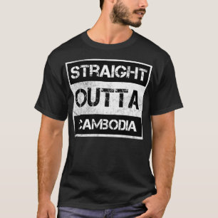 Straight Outta Cambodia Traveller Gift Country Exp T-Shirt