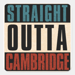 Straight Outta Cambridge Massachusetts MA Square Sticker