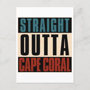 Straight Outta Cape Coral Florida FL Postcard