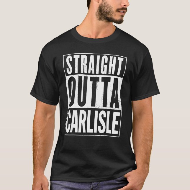 Straight Outta Carlisle Graphic T-Shirt (Front)