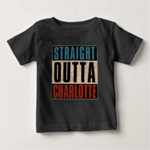 Straight Outta Charlotte North Carolina NC USA Baby T-Shirt