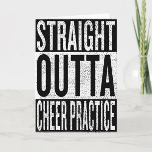 Straight Outta Cheer Practice Cheerleader Practice Card