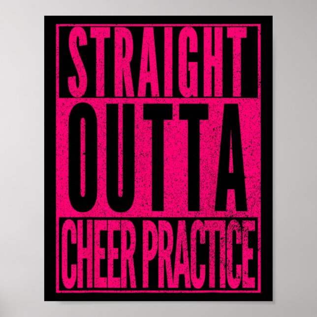 Straight Outta Cheer Practice Cute Cheerleading Gi Poster (Front)