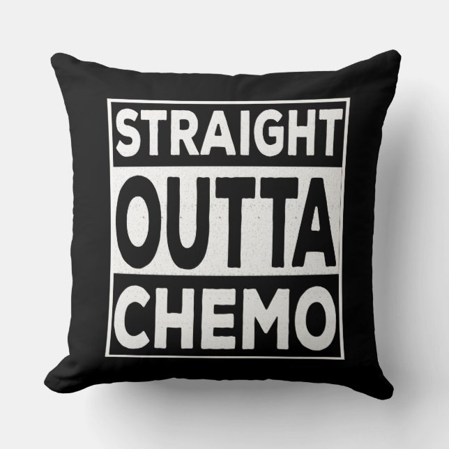 Straight Outta Chemo Cushion (Front)