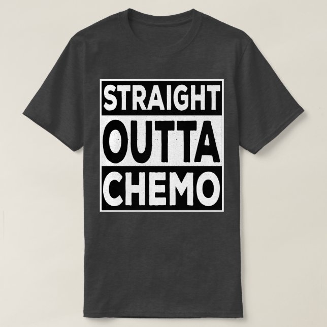 Straight Outta Chemo T-Shirt (Design Front)