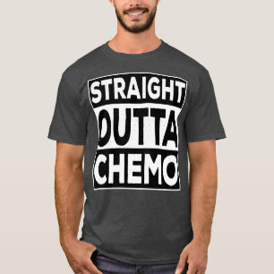 Straight Outta Chemo T-Shirt