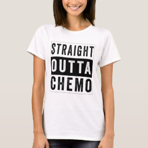 Straight outta chemo women T-Shirt