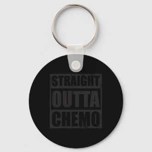 Straight Outta Chemo World Against Cancer Day Gift Key Ring