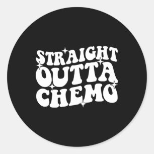 STRAIGHT OUTTA CHEMO World Cancer Day Gift Awarene Classic Round Sticker