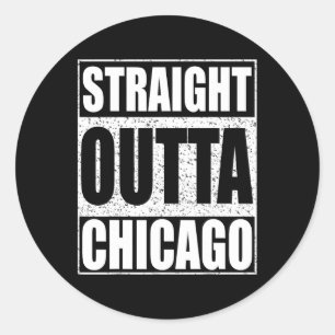 Straight Outta Chicago Illinois State Classic Round Sticker