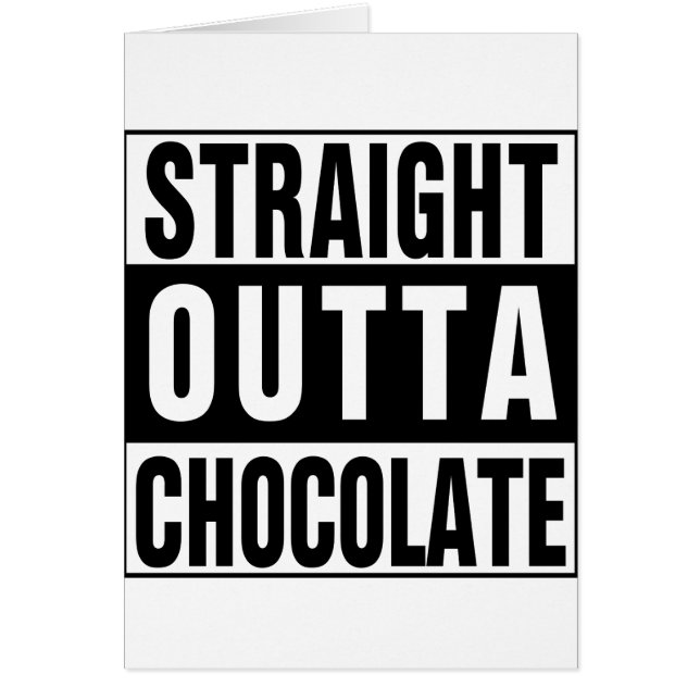Straight Outta Chocolate (Front)