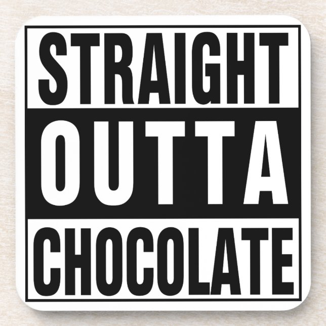 Straight Outta Chocolate Coaster (Front)