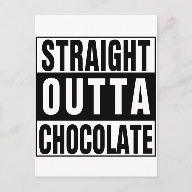 Straight Outta Chocolate Postcard (Front)