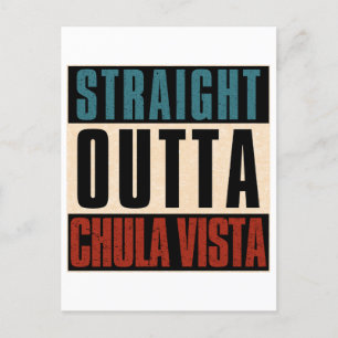 Straight Outta Chula Vista California CA Postcard