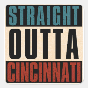 Straight Outta Cincinnati Ohio OH Square Sticker