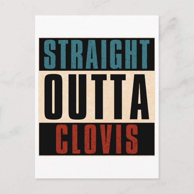 Straight Outta Clovis California CA Postcard (Front)