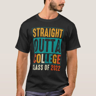 Straight Outta College Class Of 2022 Graduation Gi T-Shirt