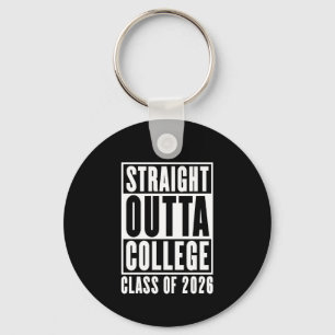 Straight Outta College Class of 2026 Key Ring