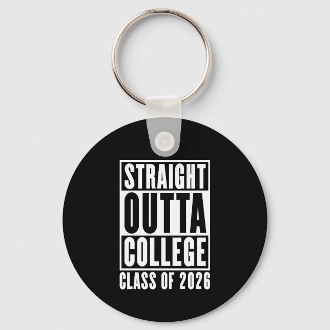 Straight Outta College Class of 2026 Key Ring (Front)