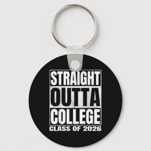 Straight Outta College Funny Graduate Cl Of 2026 C Key Ring
