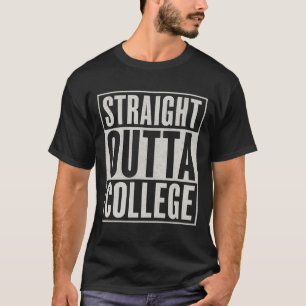 Straight Outta College Funny Graduation Graphic De T-Shirt