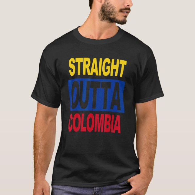 STRAIGHT OUTTA Colombia  Colombian Flag tee (Front)