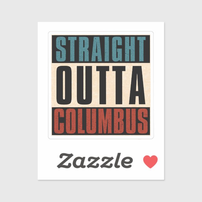 Straight Outta Columbus Ohio OH USA (Sheet)