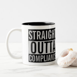 Straight Outta Compliance Two-Tone Coffee Mug
