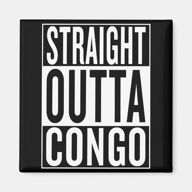 straight outta Congo Magnet (Front)