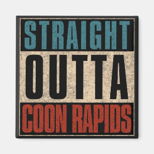 Straight Outta Coon Rapids Minnesota MN Magnet