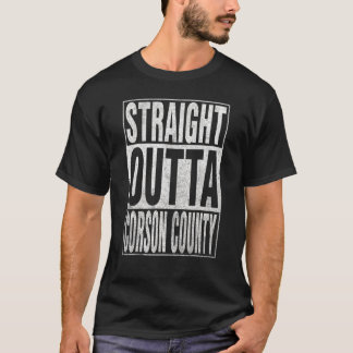 STRAIGHT OUTTA CORSON COUNTY Cool Home Quote T-Shirt