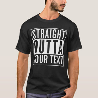 Straight Outta Custom Tees