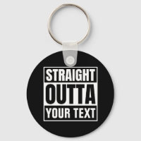 STRAIGHT OUTTA Custom Text Personalise Novelty