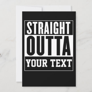 Straight Outta Customise Invitation Card