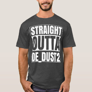 Straight Outta De_Dust2 Strike Gamer Logo T-Shirt