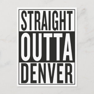 straight outta Denver Postcard