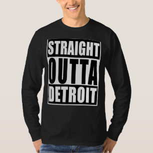 Straight Outta Detroi Funny Detroit City Michigan T-Shirt