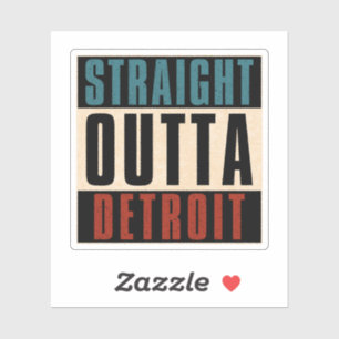 Straight Outta Detroit Michigan MI